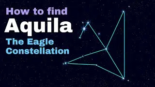 How to Find Aquila the Eagle Constellation