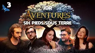 JDR AVENTURES S5 : SOUS TERRE (Jean Massiet Gaea Superflamme Pressea) | COMPLET