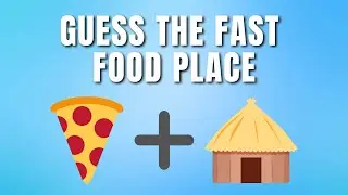 Can You Guess the Fast Food Place by Emoji? 🍔🍕