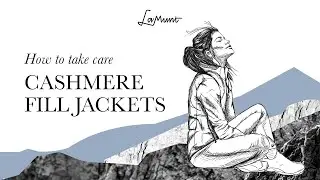 How you can take care of your Cashmere filled jackets | LaMunt Cares