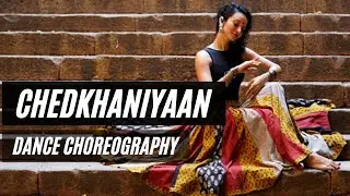 Chedkhaniyaan Dance Choreography | Bandish Bandits Chedkhaniyan  - Piah Dance Company