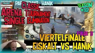 [RAID] ⚔ Arena Tournament 32 ⚔ | Viertelfinale | [LDL] Eiskalt vs [LDL] Hanik | Folge 3 |