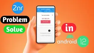 How to Fix 2nr crash issue in Android 12 | Fix 2nr issue Solved