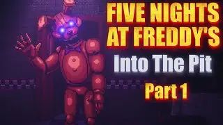 FNAF Into the Pit-Horror Game Playthrough(Part 1)