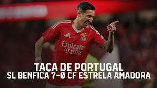 Extended Highlights | SL Benfica 7-0 CF Estrela Amadora