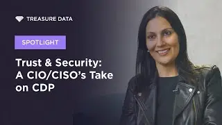 Trust & Security: A CIO/CISO’s Take on CDP