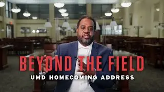 Beyond the Field featuring Dr. Joseph Richardson | 2022 UMD Homecoming Address