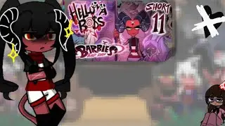 Helluva boss react to short 11😼(Barbie's bad day)