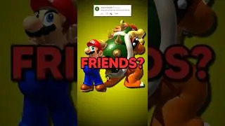 Mario and Bowser are FRIENDS…