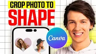 How to Crop Images into Shapes on Canva App (2024) | Easy Guide