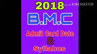 Bmc admit card date & syllabus 2018