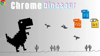 Chrome Dinosaur Game With JavaScript | Chrome Dinosaur