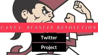 Canva World History Russian Revolution Twitter Project