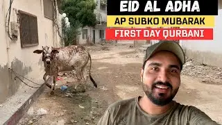 Eid Al adha first day |2023 |ap subko bhi Eid Mubarak |first day qurbani