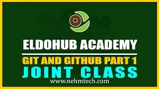 Git and Github Part 1 - Eldohub Academy