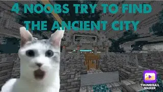 4 noobs try to find the ancient city part 4