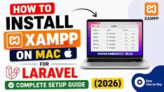 Install XAMPP on Mac & Set Up Laravel Development Environment