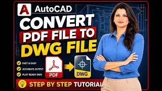 Convert PDF File into AutoCAD Drawing..EASY TUTORIAL.LEARN STEP BY STEP..