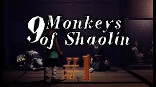9 Monkeys of Shaolin #1 прохождение
