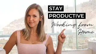 Working from Home Productivity Advice