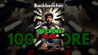 Backbencher का 100 Crore का Scam 😱 Best Motivational Story 