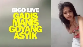 Gadis Manis Goyang Asyik