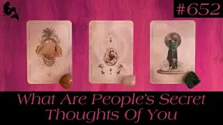 What Are People’s Secret Thoughts Of You🫣🤔💭~ Pick A Card Tarot