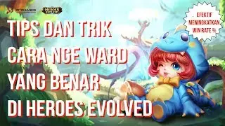 CARA NGE WARD YANG BENAR DI HEROES EVOLVED