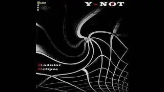 Y-NØT - Modular Eclipse [BBR131]