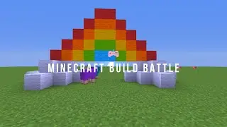 Build Battle   My First Minecraft Video!