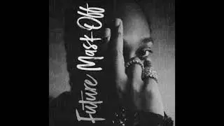 Future - Mask Off (Official Instrumental)