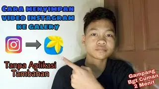 CARA MENYIMPAN VIDEO DI INSTAGRAM KE GALERI TANPA APLIKASI || Tutorial Indonesia