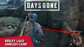 Days Gone Berley Lake Ambush Camp | Days Gone Berley Lake Ambush Camp Bunker Location