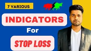 7 Various Effective Indicators for Stoploss