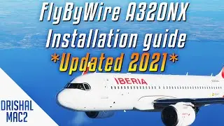 FlyByWire A320NX Installation guide *UPDATED* | HD | 2021 | Drishal MAC2