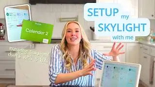 Skylight Calendar Setup Tutorial | Get Your Family Organized FAST
