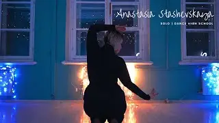 Solo | Anastasia Stashevskaya | Dance High School