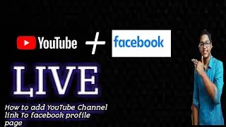 How to add YouTube channel link on Facebook profile page