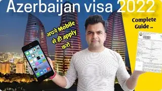 Get 🇦🇿 Azerbaijan Visa 2022 From your Mobile| Azerbaijan E-Visa complete guide apply online 2022