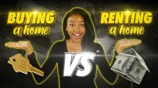 Buying vs Renting a Home | Which One Should You Choose?