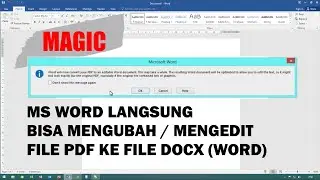 Magic ?! Ms Word Langsung Bisa Mengubah (Convert) File PDF Ke File DOCX (Word)