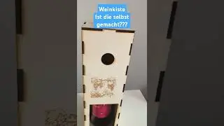 Weinkiste selbst gemacht mit einem Diodenlaser, geht das?