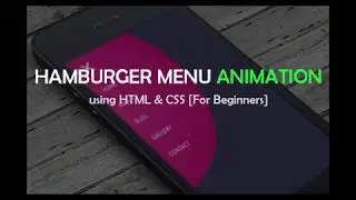 Easy Hamburger Menu Animation using HTML, CSS [For Beginners]