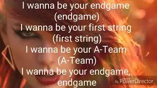 Taylor Swift - End Game (lyrics)