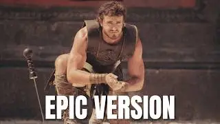 Gladiator 2: Main Theme | EPIC EMOTIONAL VERSION