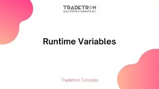 Runtime Variables on Tradetron