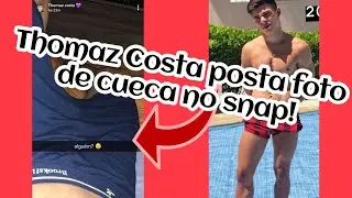 THOMAZ COSTA POSTA FOTO DE CUECA NO SNAPCHAT!