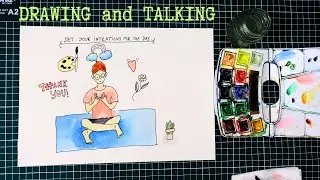 Drawing and talking - Set intentions for the day