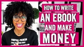 HOW TO WRITE AN EBOOK AND MAKE MONEY WITH PHYSICAL PRODUCTS (How to Make Passive Income From Ebooks)
