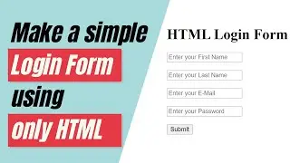 What are HTML Forms? | How to make Login Form in HTML? | Front End Web Development for Beginners #9